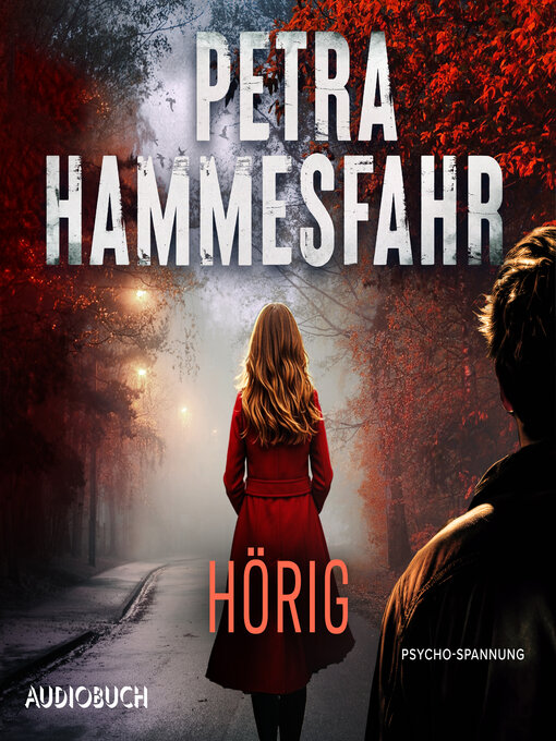 Title details for Hörig by Petra Hammesfahr - Available